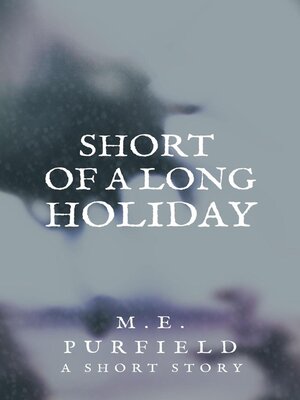cover image of Short of a Long Holiday
